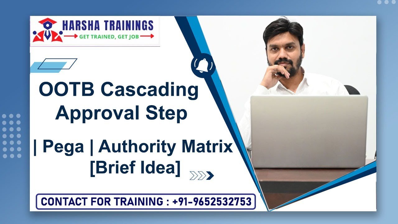 Cascading Approval Step in Pega | Authority Matrix | Pega Training ...