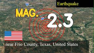 earthquake near Frio County, Texas, United States live updates today : 2.3 magnitude earthquake stru