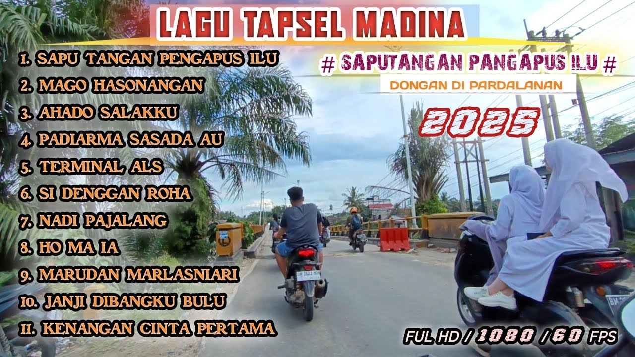 LAGU TAPSEL MADINA SAPUTANGAN PANGAPUS ILU | MAGO HASONGAN | AHADO SALAKKU DONGAN PARDALANAN