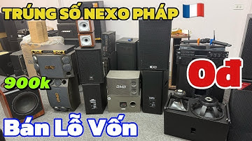 TRÚNG SỐ loa NEXO bãi Pháp 🇫🇷 giá 0 đồng, bán lỗ loa JBL, BMB bãi NHẬT giá 900k | lh 0888389222