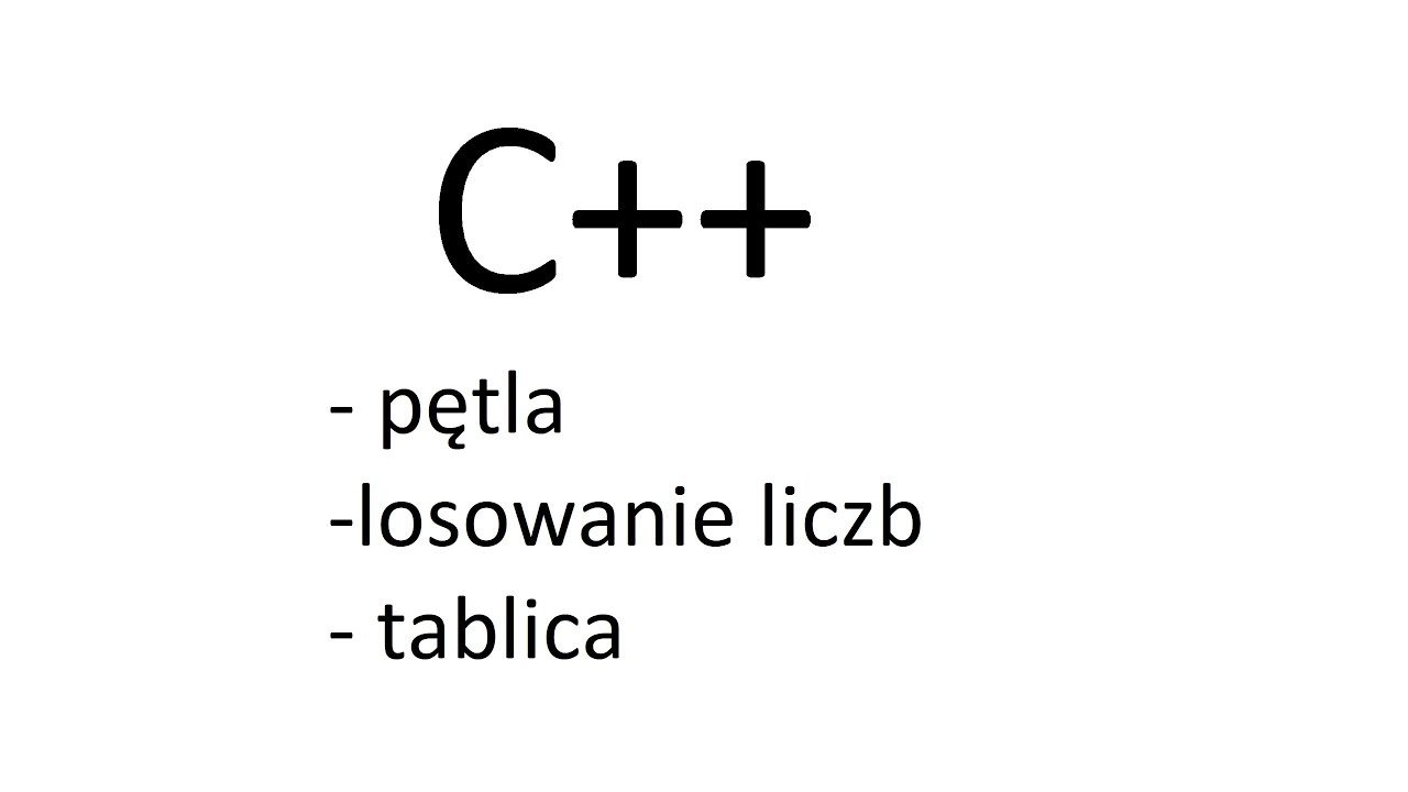podstawy C++ tablica jednowymiarowa i losowanie liczb - YouTube