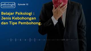 Belajar Psikologi : Jenis dan Tipe Kebohongan (Microexpression & Body Language)