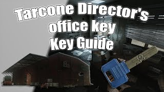 Tarcone Director's office key Guide | Tarkov Keys