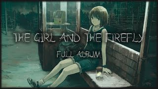 【Full Album】The Girl and the Firefly
