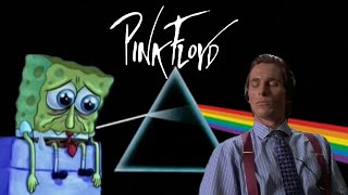 Pink Floyd Songs Be Like