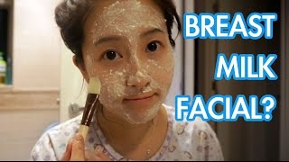 Breast Milk Facial?