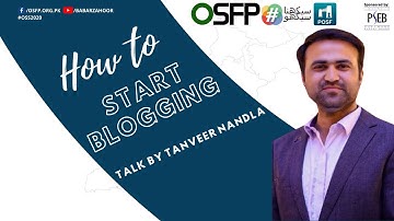 How to Start Blogging - Talk by Tanveer Nandla - #OSS2020 by OSFP