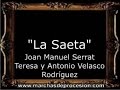 La Saeta - Juan Manuel Serrat Teresa y Antonio Velasco Rodríguez [AM]