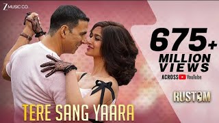 Download Lagu Tere Sang Yaara - Full Video | Rustom |Akshay Ku... MP3