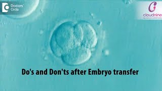 Best advice after Embryo Transfer - Dr.Gouri Gupta of Cloudnine Hospitals | Doctors' Circle screenshot 5