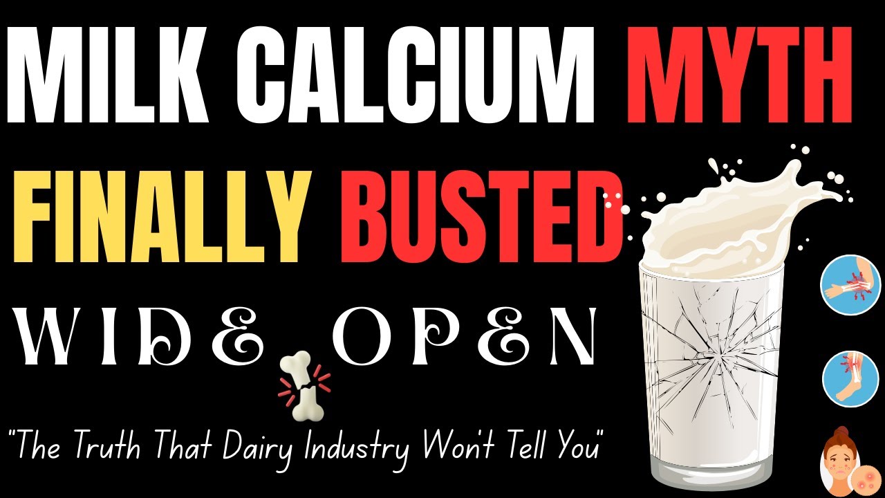 Milk Calcium Myth | The Shocking Truth About Milk and Calcium.