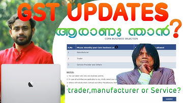 New GST update Any Confusion in selection of Core business activity? MALAYALAM EXPLANATION