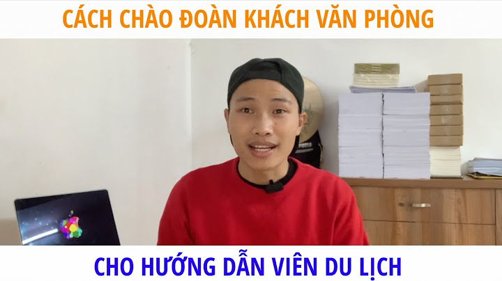 Cách chào đoàn hay của hướng dẫn viên năm 2024