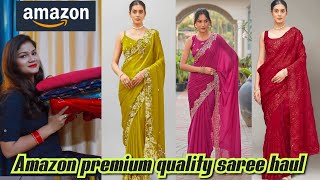 AMAZON LATEST PARTYWEAR PREMIUM QUALITY SAREE HAUL