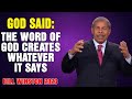 Dr bill winston 2023  god said the word of god creates whatever it says