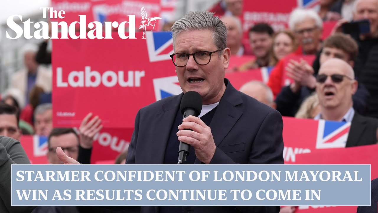 Keir Starmer confident of London mayoral win as results continue to come in
