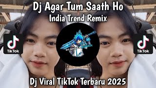 Download Lagu DJ AGAR TUM SAATH HO TUM SAATH HO TREND INDIA REMIX VIRAL TIKTOK TERBARU 2025 MP3 Download Lagu DJ AGAR TUM SAATH HO TUM SAATH HO TREND INDIA REMIX VIRAL TIKTOK TERBARU 2025 MP3