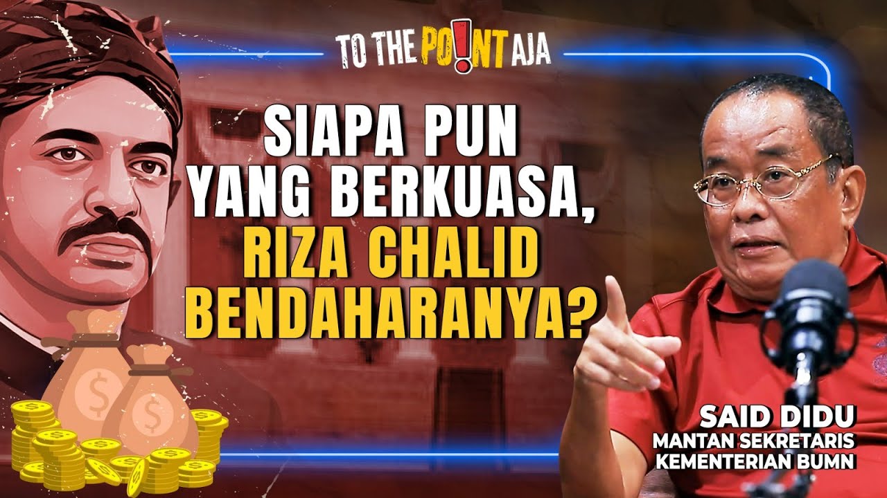 Siapa Pun yang Berkuasa, Riza Chalid Bendaharanya? | To The Point Aja! | 14/08