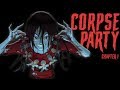 ... Why, yall? Seriously. | CORPSE PARTY - CHAPTER 1