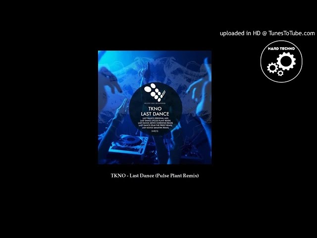 TKNO - Last Dance (Pulse Plant Remix)