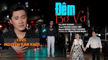 Tân Cổ ĐÊM BƠ VƠ - Ca Cổ Miền Tây Nghe Là Ghiền - CVVC Nguyễn Văn Khởi LH  0387776968