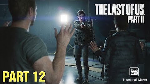 ELLIE KILLS OWEN AND MEL | THE LAST OF US 2 FULL GAME PLAY PART 12 | AQUARIUM INFILTRATION