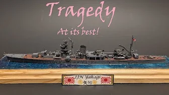 The Tragedy of Tamiya's Yahagi