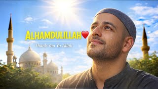 Alhamdulillah Ya Allah 🌙 Soul-Healing Nasheed | Arabic & English