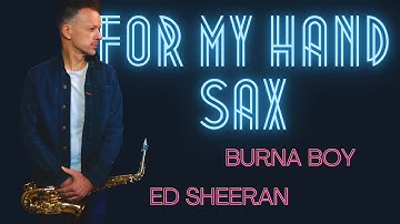 Thumbnail of Burna Boy - For My Hand (feat. Ed Sheeran) Brendan Ross | Saxophone Cover