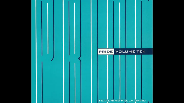 Volume Ten - 'Pride (Featuring Paula David) [More ...