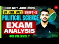 UGC NET Political Science Paper Analysis 2025 | UGC NET Today Paper Analysis | UGC NET Exam Analysis