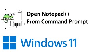 How to open notepad   from command prompt in Windows 11