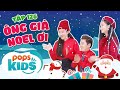 [New] Mầm Chồi Lá Tập 126 - Ông Già Noel Ơi | Nhạc thiếu nhi hay cho bé | Vietnamese Kids Song