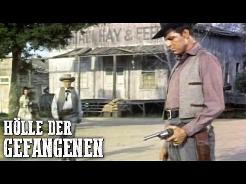 Hölle der Gefangenen | Klassischer Cowboyfilm | Deutsch | Westernfilm | Wilder Westen