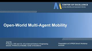 CVPR 2026 DriveX Workshop Keynote 11 Jiaqi Ma (UCLA) - Open-World Multi-Agent Mobility