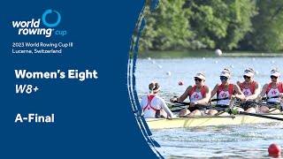 2023 World Rowing Cup III - Women's Eight - A-Final