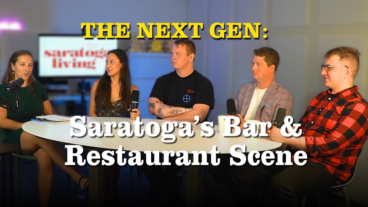 Roundtable: The Next Generation of Saratoga’s Bar & Restaurant Scene