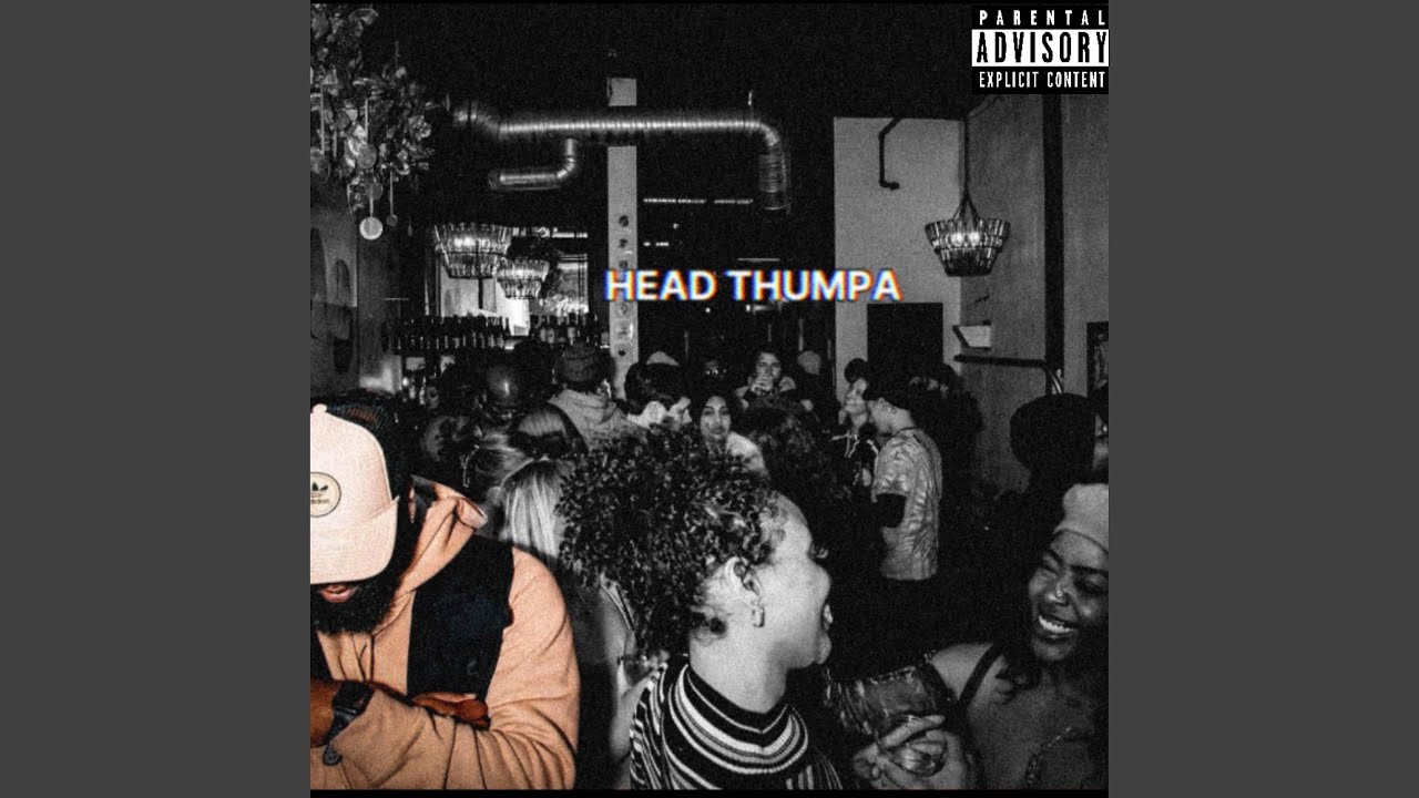 Watch Head Thumpa on YouTube Watch Head Thumpa on YouTube