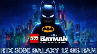 Batman: Legacy of the Dark Knight Intel Core I5 14600KF Rtx 3060 GALAXY 12Gb Ram 16Gb Ram 3000Mhz