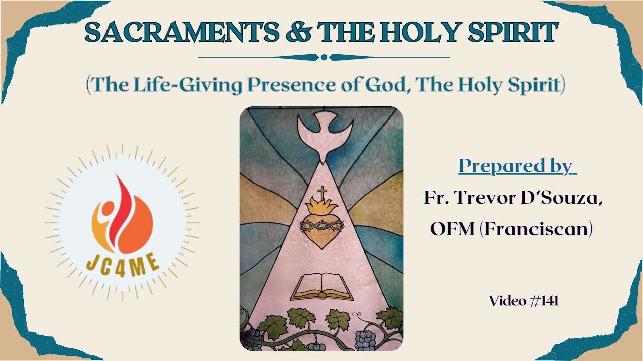 VIDEO 141 - SACRAMENTS AND THE HOLY SPIRIT - YouTube