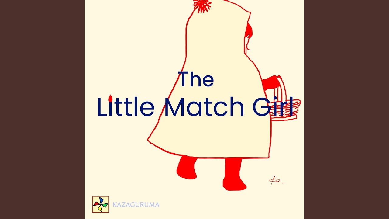 The Little Match Girl YouTube Music