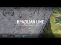 Brazilian Line  - A new route big wall rock climbing adventure in Brazil