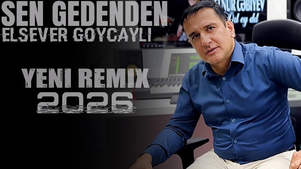 Sen Gedenden - Elsever Goycayli | Yanımday Yoxsan Diye Menim Gunum Gun Deyıi | Yeni Trend Remix 2026