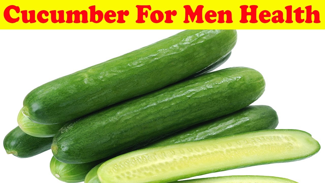 Cucumber For Men Health || 7 Health Benefits of Eating Cucumber - YouTube