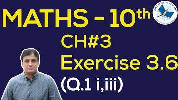 Maths Class 10 Chapter 3 Exercise 3.6 Q  1 i iii By using k method