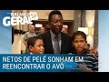 Netos de Pelé apelam por encontro com avô que não veem há 10 anos