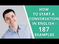 How to Start a Conversation in English - 187 Examples