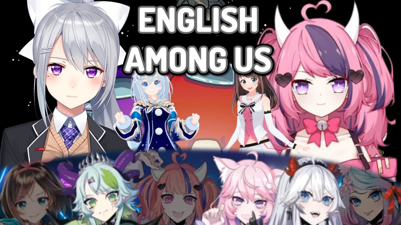 Nijisanji Kaede, Siro & Kizuna Ai try their best to speak English with VShojo in Among Us