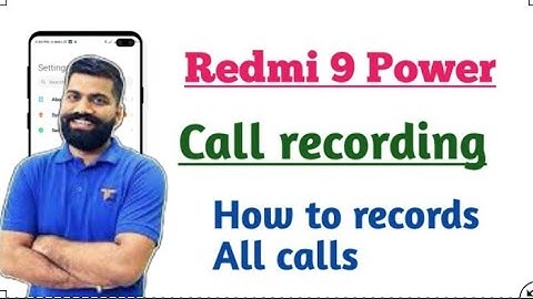 Redmi 9 power call recording setting