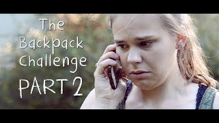 The Backpack Challenge - PART 2 (Official Trailer)